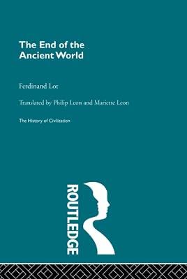 The End of the Ancient World (History of Civilization) by Lot, Ferdinand | Hardcover | History 2