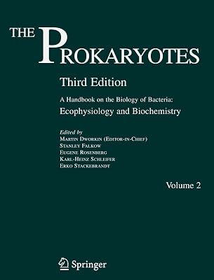 THE PROKARYOTES VOL. 2,3/E : ECOPHYSIOLOGY AND BIOCHEMISTRY by DWORKIN M. | Hardcover | Microbiology (Non-Medical) 2