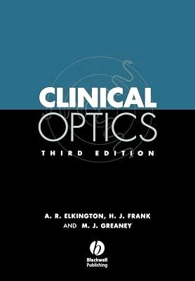 Clinical Optics by Elkington, Andrew R.; Greaney, Michael J.; Frank, Helena J. | Paperback | Medical 2
