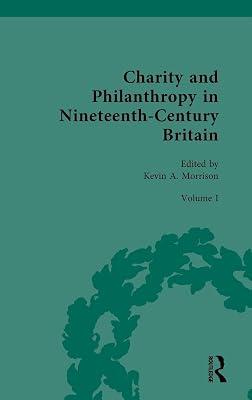 Charity and Philanthropy in Nineteenth-century Britain: The Spur of Religion (1) | Hardcover | History 2