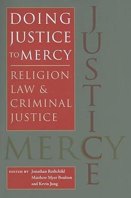 Doing Justice to Mercy: Religion, Law, and Criminal Justice (Studies in Religion & Culture) | Paperback | Social Science 2