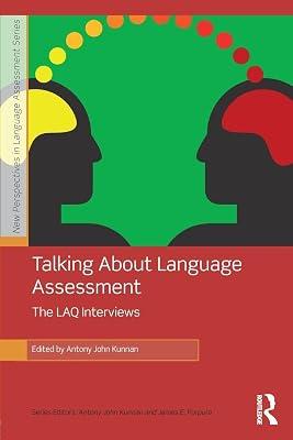 Talking About Language Assessment: The LAQ Interviews (New Perspectives on Language Assessment) | Paperback | Language Arts & Disciplines 2
