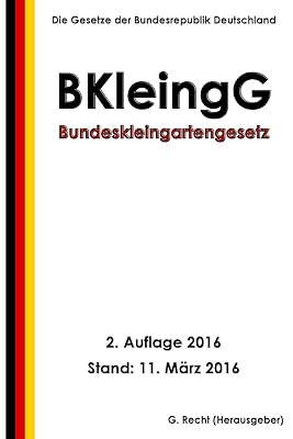 Bundeskleingartengesetz by Recht, G. | Paperback | Law 2