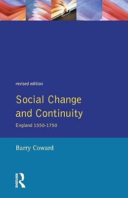 Social Change and Continuity: England 1550-1750 (Seminar Studies in History) by Coward, Barry | Paperback | History 2