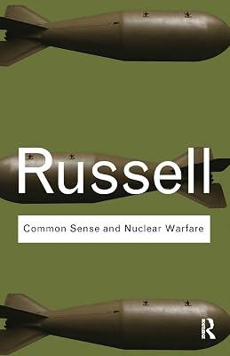 Common Sense And Nuclear Warfare (Routledge Classics) by Russell, Bertrand | Paperback | Philosophy 2