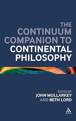 The Bloomsbury Companion to Continental Philosophy | Hardcover | Philosophy 2