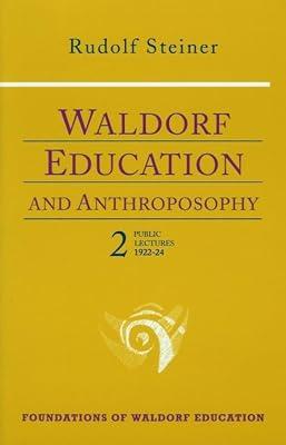 Waldorf Education and Anthroposophy 2: Twelve Public Lectures, November 19, 1922-August 30, 1924 by Steiner, Rudolf | Paperback | Other Non-Christian Religions 2