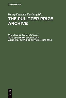 Cultural Criticism 1969-1990: From Architectural Damages to Press Imperfections (PULITZER PRIZE ARCHIVE) | Hardcover | Journalistic Style Guides 2