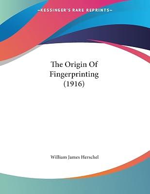 The Origin Of Fingerprinting (1916) by Herschel, William James | Paperback | Literary Collections 2