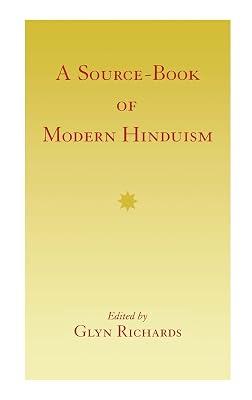A Source Book Modern Hinduism by Richards, Glyn | Hardcover | Regional 2