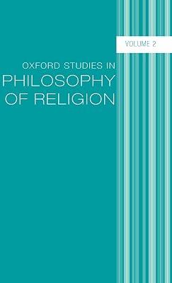 Oxford Studies in Philosophy of Religion: Volume 2 by Jonathan L. Kvanvig | Hardcover | Philosophy 2