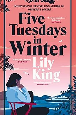 Five Tuesdays in Winter by Lily King | Paperback | Modern & Contemporary Fiction (Post C 1945)