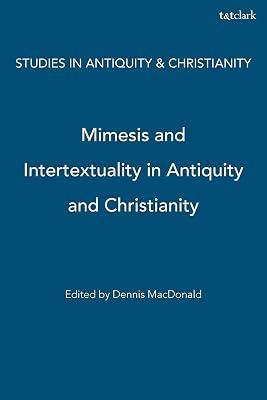 Mimesis and Intertextuality in Antiquity and Christianity (Studies in Antiquity and Christianity) | Paperback | Religion 2