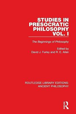 Studies in Presocratic Philosophy: The Beginnings of Philosophy (Routledge Library Editions: Ancient Philosophy, 1) | Paperback | Philosophy 2