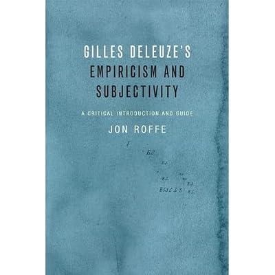 Gilles Deleuze's Empiricism and Subjectivity by Roffe, Jon | Paperback | Philosophy 2