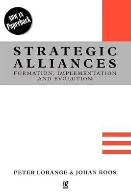 Strategic Alliances: Formation, Implementation, and Evolution by Lorange, Peter; Roos, Johan | Paperback | Business & Economics 2