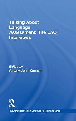 Talking About Language Assessment: The LAQ Interviews (New Perspectives on Language Assessment) | Hardcover | Language Arts & Disciplines 2