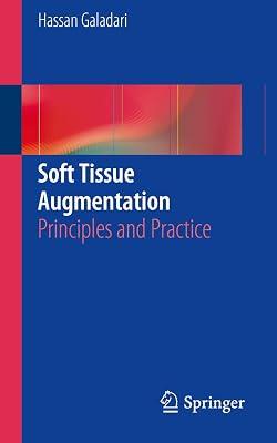 Soft Tissue Augmentation: Principles and Practice by Galadari, Hassan | Paperback | Medical 2