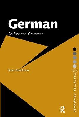 German: An Essential Grammar (Routledge Essential Grammars) by Donaldson, Bruce | Paperback | Language Arts & Disciplines 2
