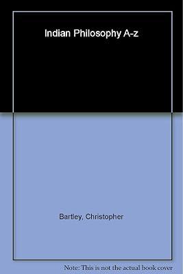 Indian Philosophy A-Z by Bartley, Christopher | Paperback | Reference Works 2