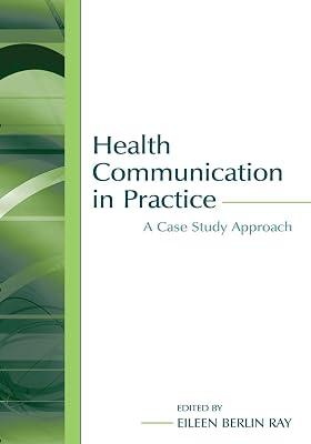 Health Communication in Practice: A Case Study Approach (Lea's Communication Series) | Paperback | Medical 2