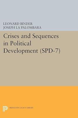 Crises and Sequences in Political Development. (SPD-7) by La Palombara, Joseph; Binder, Leonard | Paperback | Political Science 2