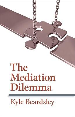 The Mediation Dilemma (Cornell Studies in Security Affairs) by Beardsley, Kyle | Hardcover | Political Science 2
