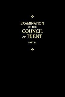 Chemnitz's Works, Volume 4 (Examination of the Council of Trent IV) by Martin Chemnitz | Hardcover | Religion 2