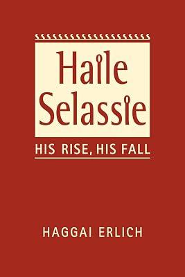 Haile Selassie: His Rise, His Fall by Erlich, Haggai | Hardcover | Biography & Autobiography 2