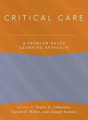 Critical Care: A Problem-Based Learning Approach (Anaesthesiology: a Problem Based Learning Approach) | Hardcover | Medical 2