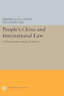 People's China and International Law: A Documentary Study by Chiu, Hungdah; Cohen, Jerome Alan | Paperback | Law 2