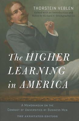 The Higher Learning in America: A Memorandum on the Conduct of Universities by Business Men by Veblen, Thorstein | Paperback | Education 2