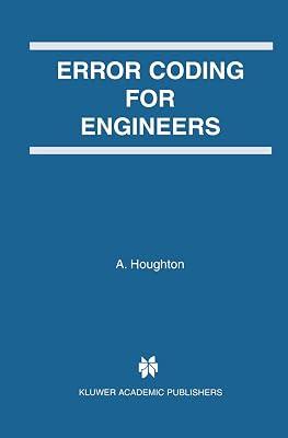 Error Coding for Engineers: 641 (The Springer International Series in Engineering and Computer Science) | Hardcover | Communications Engineering 2