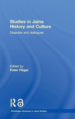 Studies in Jaina History And Culture: Disputes and dialogues (Routledge Advances in Jaina Studies) | Hardcover | Social Science 2