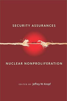 Security Assurances and Nuclear Nonproliferation (Stanford Security Studies) | Hardcover | Political Science 2