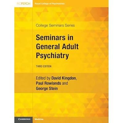 Seminars in General Adult Psychiatry (College Seminars Series) | Paperback | Clinical Psychology 2