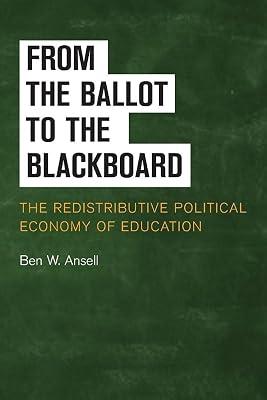 From the Ballot to the Blackboard by Ansell, Ben W. | Paperback | Political Science 2
