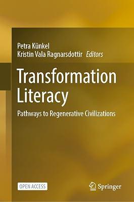 Transformation Literacy: Pathways to Regenerative Civilizations | Hardcover | Medical 2