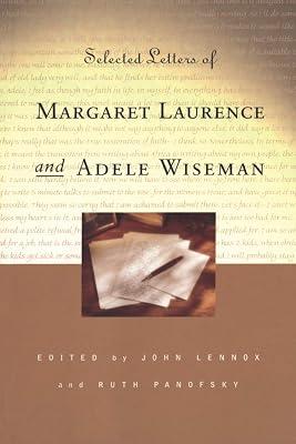 Selected Letters of Margaret Laurence and Adele Wiseman (Heritage) by Lennox, John; Panofsky, Ruth; Wiseman, Adele; Laurence, Margaret | Paperback | Literary Criticism 2