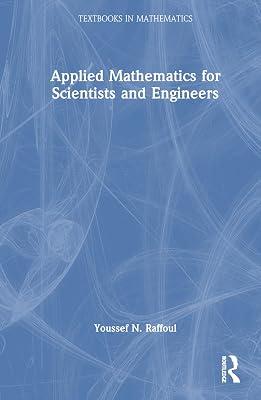 Applied Mathematics for Scientists and Engineers (Textbooks in Mathematics) by Raffoul, Youssef | Hardcover | Environmental Science 2