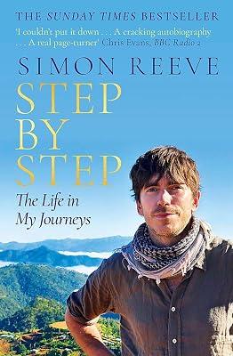 Step By Step: The perfect gift for the adventurer in your life by Reeve, Simon | Hardcover | Biography: General 2