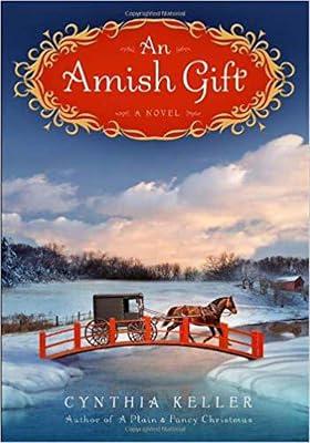 An Amish Gift: A Novel by Keller, Cynthia | Hardcover | Fiction 2