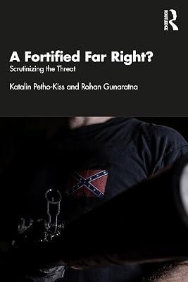 A Fortified Far Right?: Scrutinizing the Threat by Petho-Kiss, Katalin; Gunaratna, Rohan | Paperback | Warfare And Defence 2