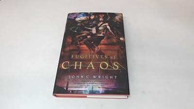 Fugitives of Chaos (The Chronicles of Chaos) by Wright, John C. | Hardcover | Fantasy 2