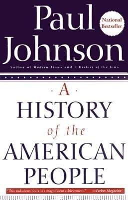 History of the American People: A Novel: The Classic Narrative History of the United States told through Letters, Diaries, and Conversations by Johnson, Paul | Paperback | History 2
