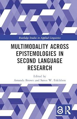 Multimodality Across Epistemologies in Second Language Research (Routledge Studies in Applied Linguistics) | Paperback | Language Arts & Disciplines 2