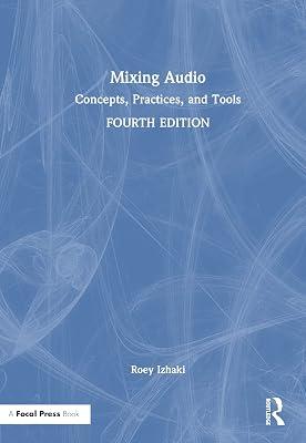 Mixing Audio: Concepts, Practices, and Tools by Izhaki, Roey | Hardcover | The Arts: General Topics 2