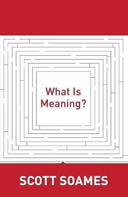 What Is Meaning? by Soames, Scott | Paperback | Philosophy 2
