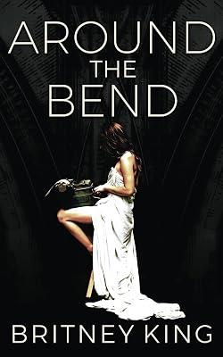 Around The Bend by King, Britney | Paperback | Adult & Contemporary Romance 2