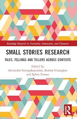 Small Stories Research: Tales, Tellings, and Tellers Across Contexts (Routledge Research in Narrative, Interaction, and Discourse) | Paperback | Language Arts & Disciplines 2